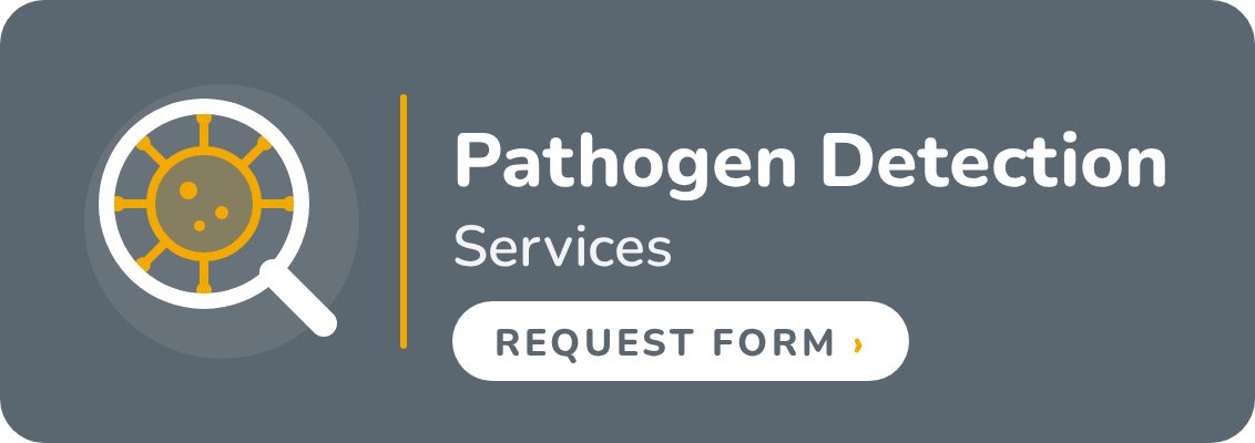 Pathogen Detection Services – Request Form
